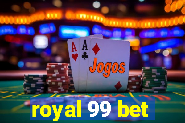 royal 99 bet