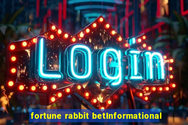 fortune rabbit betInformational