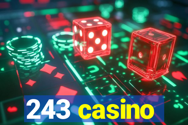 243 casino