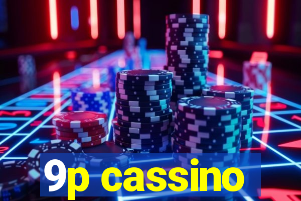 9p cassino