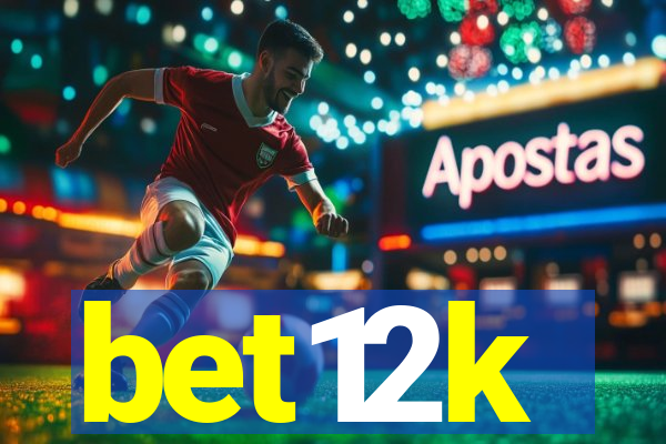 bet12k