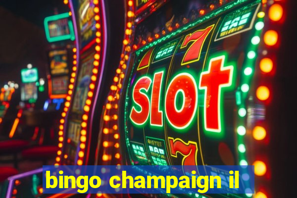 bingo champaign il