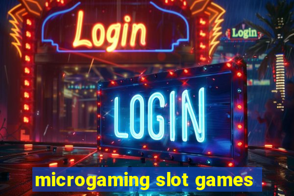 microgaming slot games