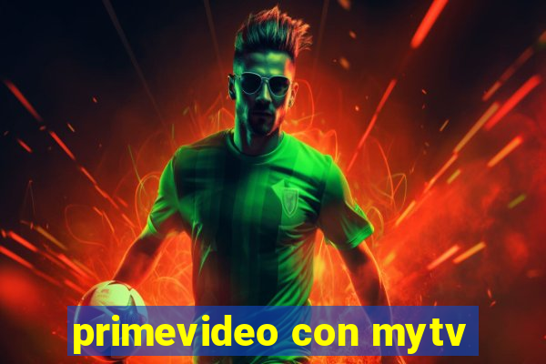 primevideo con mytv