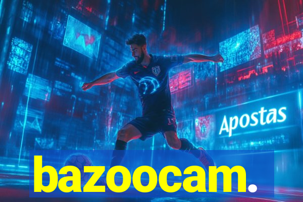 bazoocam.