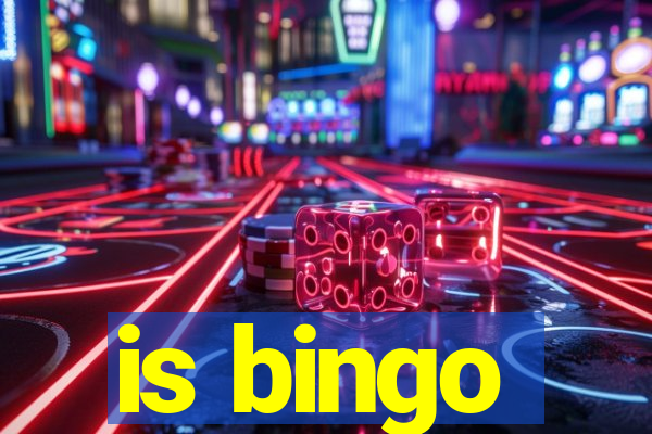 is bingo