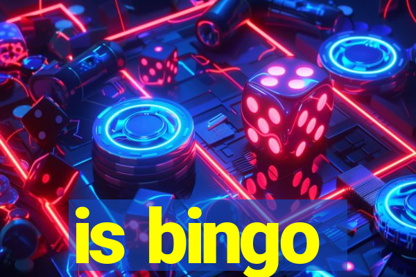 is bingo