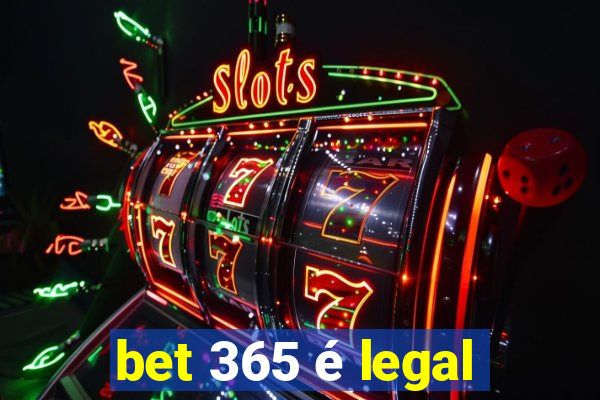 bet 365 é legal