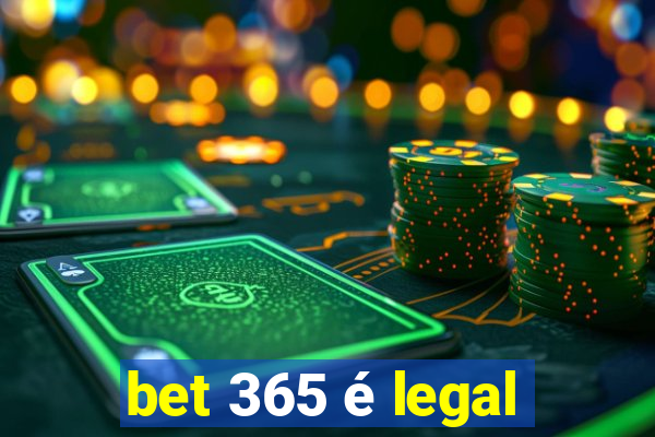 bet 365 é legal