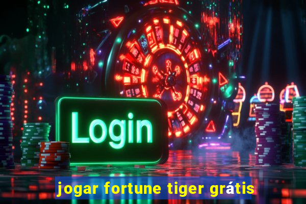 jogar fortune tiger grátis