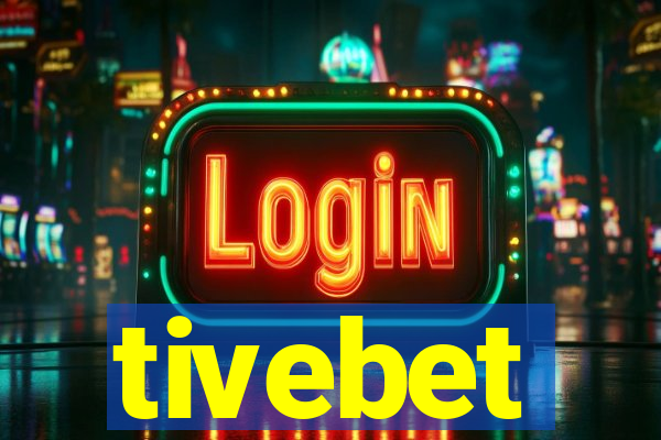 tivebet