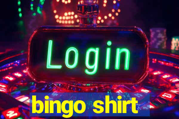 bingo shirt