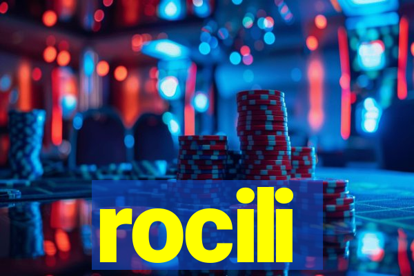 rocili