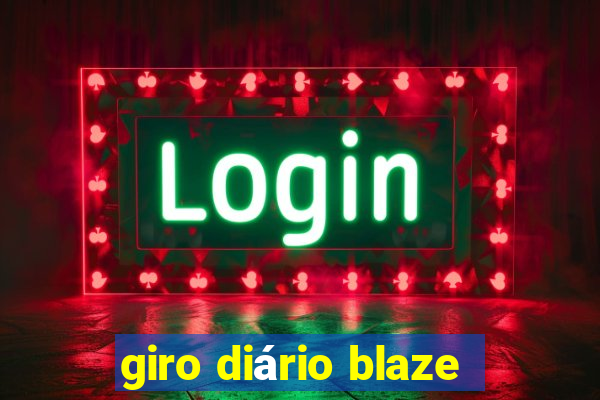 giro diário blaze