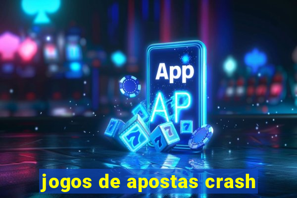 jogos de apostas crash