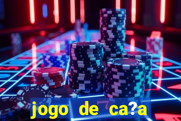 jogo de ca?a níqueis valendo dinheiro