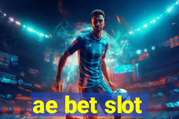 ae bet slot