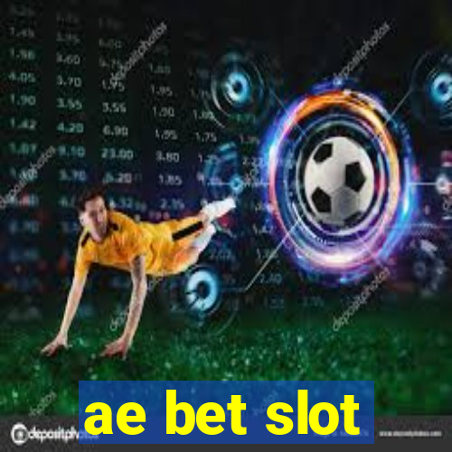 ae bet slot