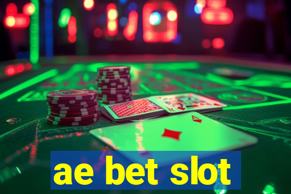 ae bet slot