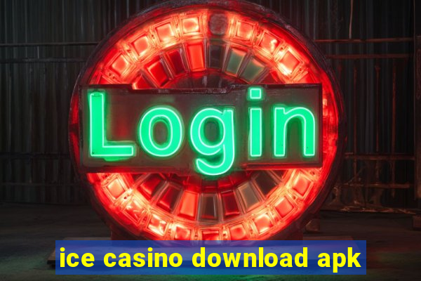 ice casino download apk