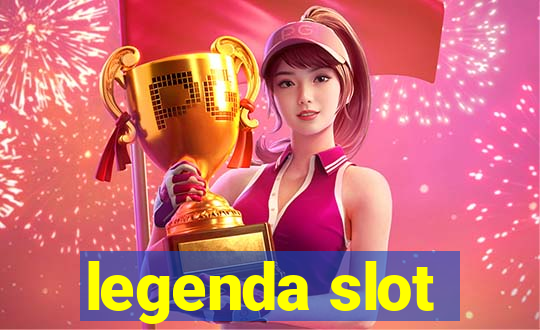 legenda slot