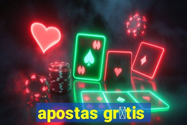 apostas gr谩tis