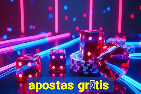 apostas gr谩tis