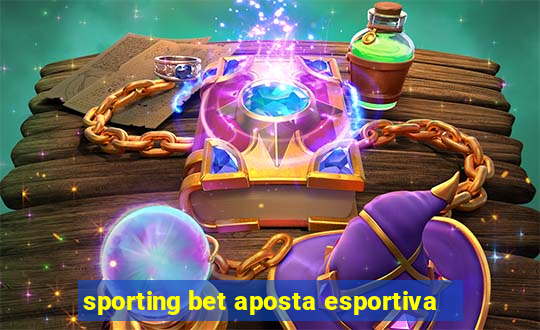 sporting bet aposta esportiva