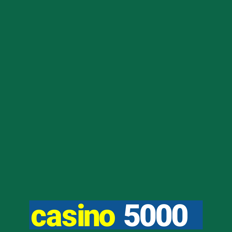 casino 5000