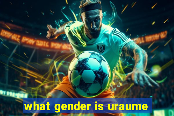 what gender is uraume