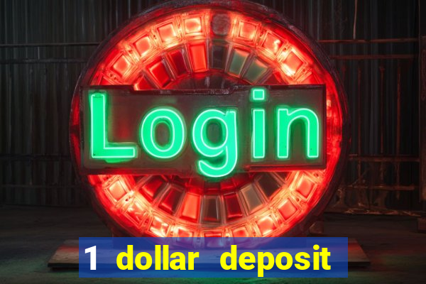 1 dollar deposit casino canada