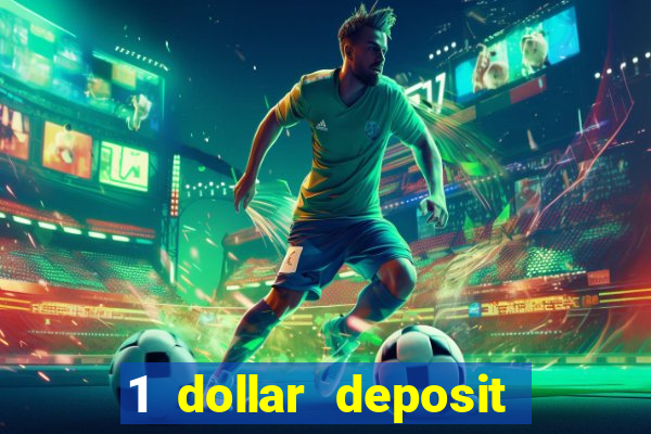 1 dollar deposit casino canada