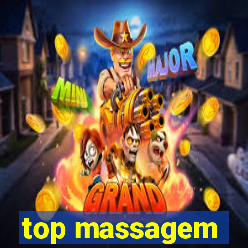 top massagem