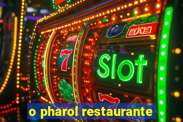 o pharol restaurante