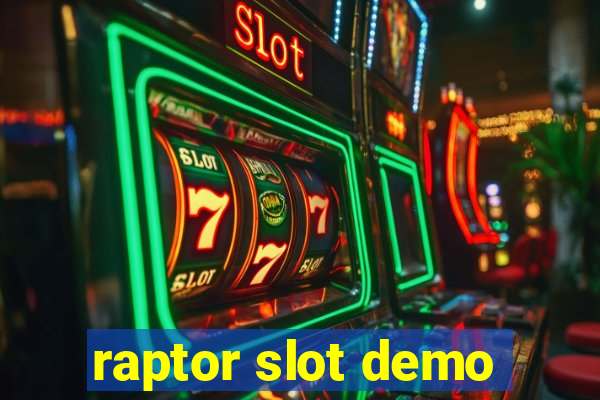 raptor slot demo