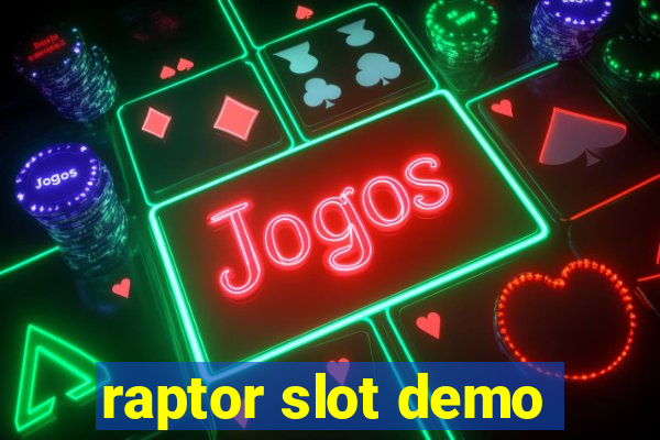 raptor slot demo