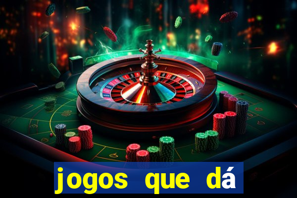 jogos que dá dinheiro sem depositar