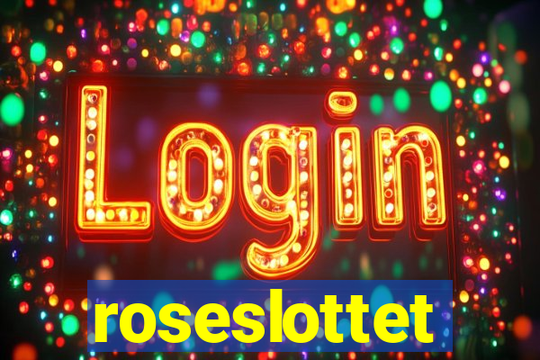 roseslottet