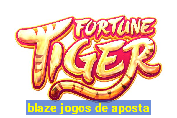 blaze jogos de aposta