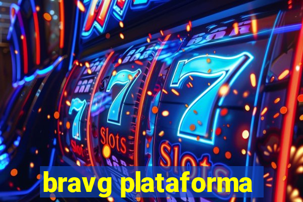 bravg plataforma