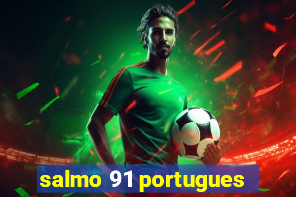 salmo 91 portugues