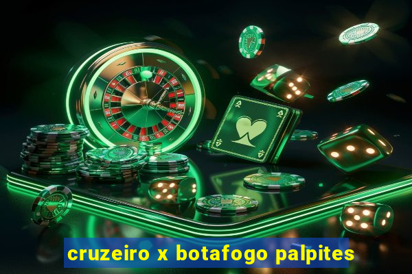 cruzeiro x botafogo palpites