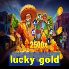 lucky gold