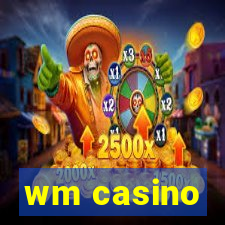 wm casino