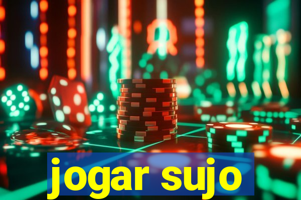 jogar sujo