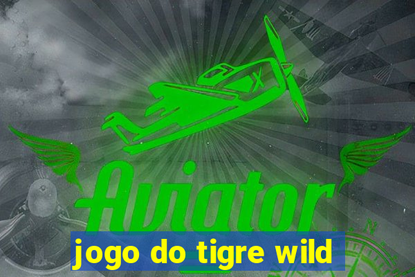 jogo do tigre wild