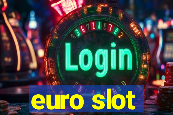 euro slot