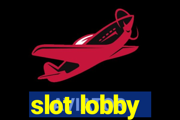 slot lobby