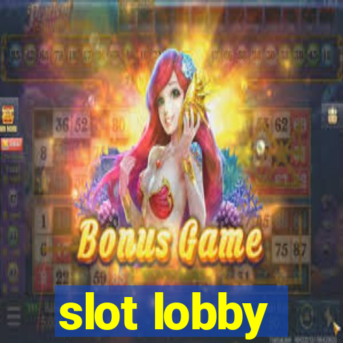 slot lobby