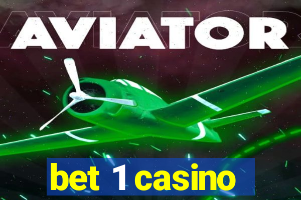 bet 1 casino